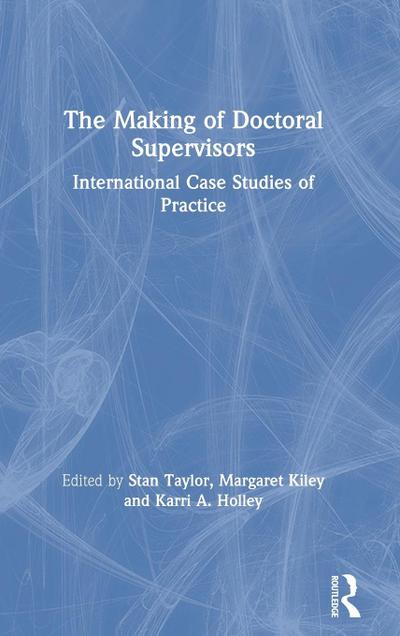 The Making of Doctoral Supervisors