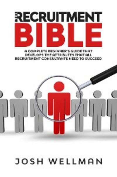 The Recruitment Bible