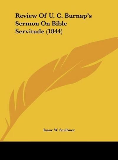 Review Of U. C. Burnap’s Sermon On Bible Servitude (1844)