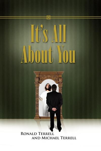 It’s All about You