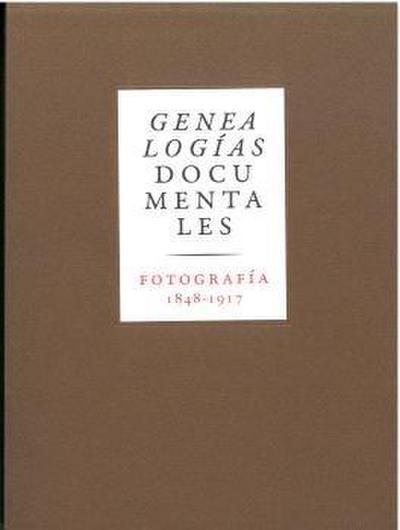 Genealogias Documentales Fotografia 1848-1917