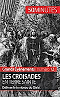 Les croisades en Terre sainte
