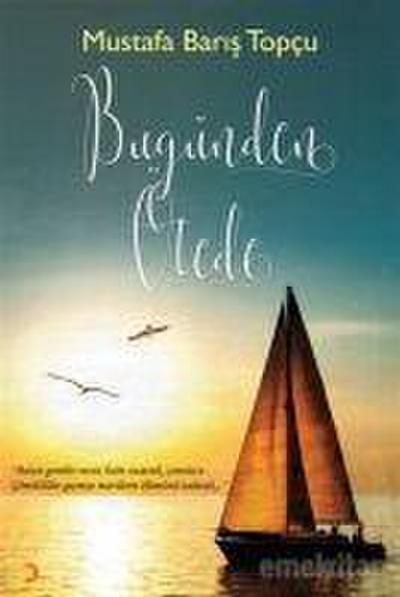 Bugünden Ötede