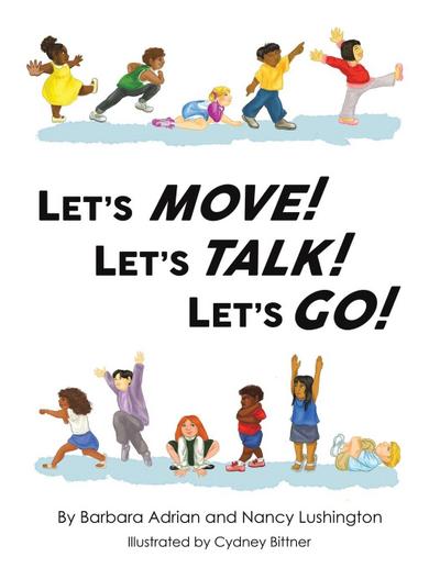 Let’s Move! Let’s Talk! Let’s Go!