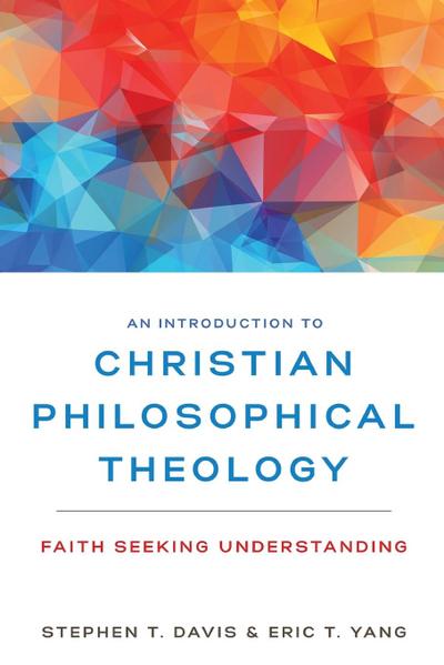 An Introduction to Christian Philosophical Theology