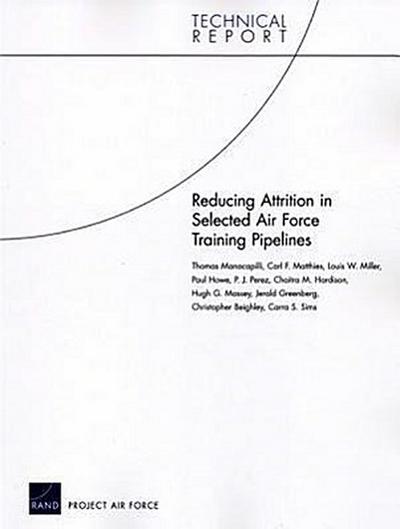 Reducing Attrition in Selected Air Force Training Pipelines