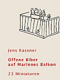 Offene Biber auf Marlenes Balkon