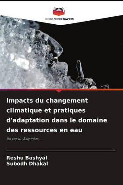 Impacts du changement climatique et pratiques d’adaptation dans le domaine des ressources en eau