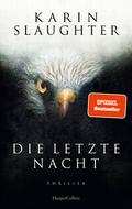 Die letzte Nacht von Karin Slaughter | Buch