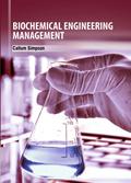 Biochemical Engineering Management
