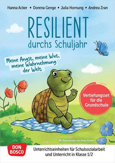 Resilient durchs Schuljahr: Meine Angst, meine Wut, meine Wahrnehmung der Welt, m. 1 Beilage