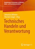 Technisches Handeln und Verantwortung