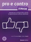 pro e contro junior: materiali per lo sviluppo della capacità di argomentazione orale per adolescenti. Buch