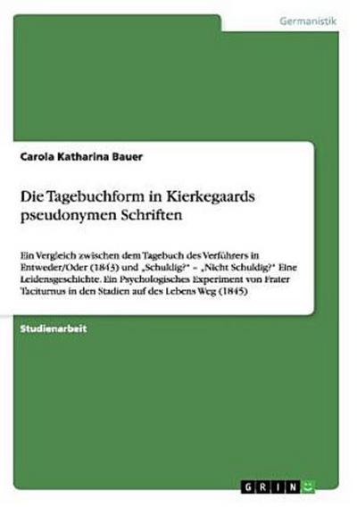 Die Tagebuchform in Kierkegaards pseudonymen Schriften