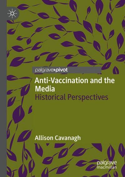 Anti-Vaccination and the Media