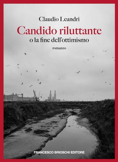 Candido riluttante o la fine dell’ottimismo