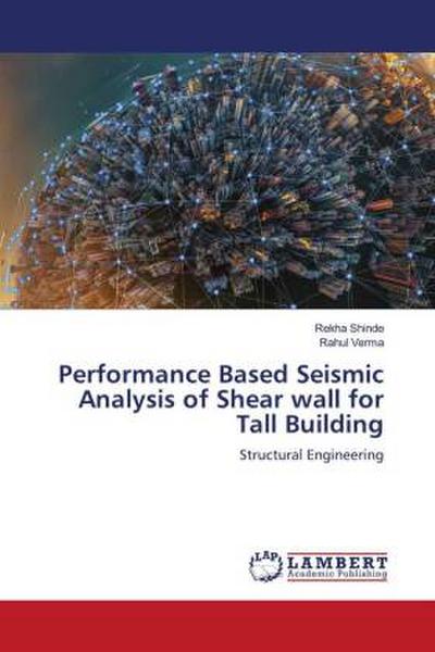 Performance Based Seismic Analysis of Shear wall for Tall Building
