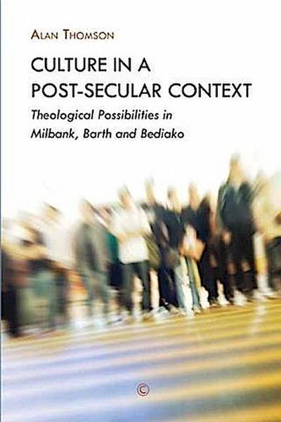 Culture in a Post-Secular Context