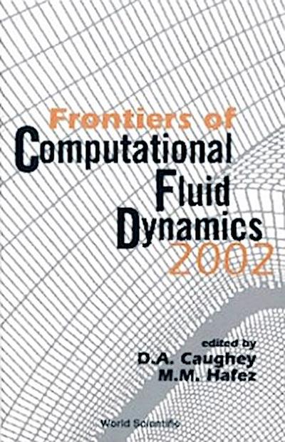FRONTIERS OF COMPUTATIONAL FLUID DYN....