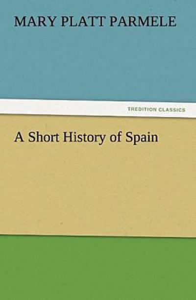 A Short History of Spain
