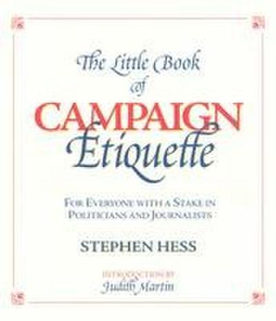 Little Book of Campaign Etiquette