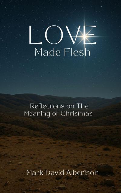 Love Made Flesh
