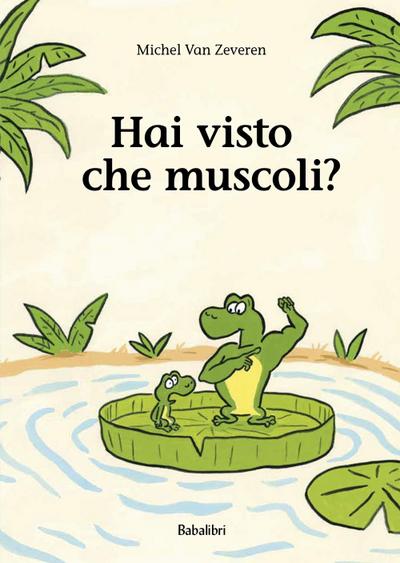 Hai visto che muscoli?