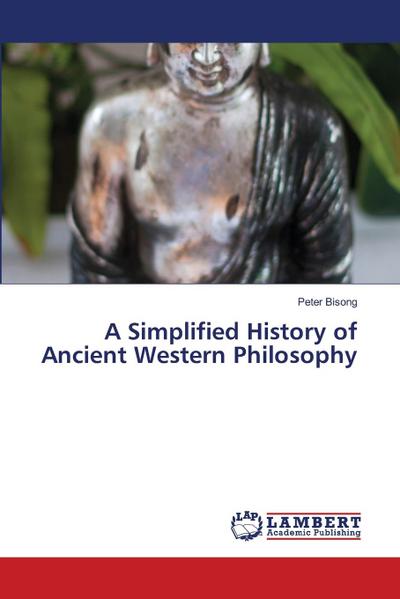 A Simplified History of Ancient Western Philosophy