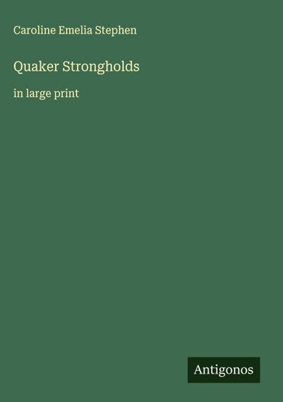 Quaker Strongholds