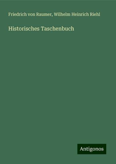 Raumer, F: Historisches Taschenbuch