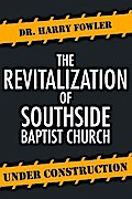 The Revitalization of Southside Baptist Church
