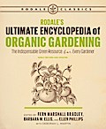 Rodale’s Ultimate Encyclopedia of Organic Gardening