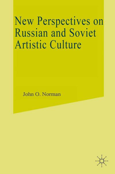 New Perspectives On Russian And Soviet Artistic Culture