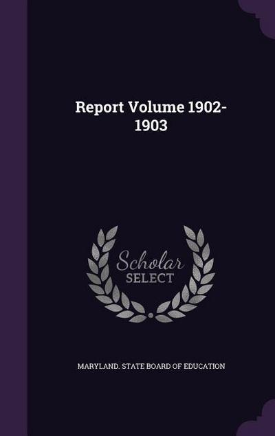 Report Volume 1902-1903