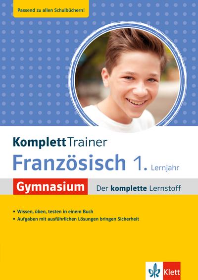 Klett KomplettTrainer Gymnasium Französisch 1. Lernjahr: Der komplette Lernstoff