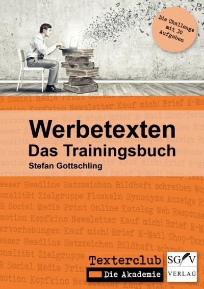 Werbetexten - Das Trainingsbuch