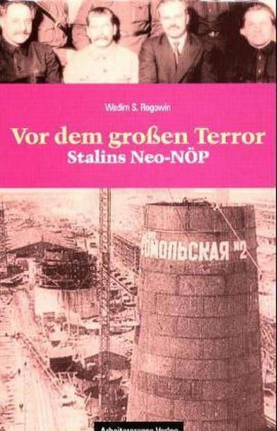 Gab es eine Alternative? / Vor dem Grossen Terror - Stalins Neo-NÖP