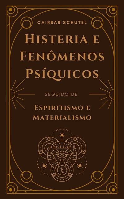 Histeria e Fenômenos Psíquicos