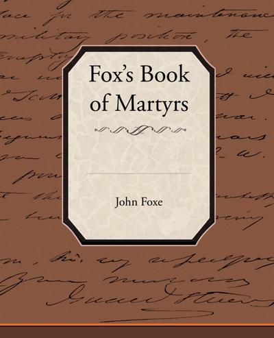 Fox’s Book of Martyrs