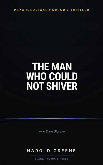 The Man Who Could Not Shiver