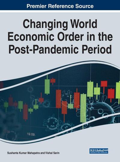 Changing World Economic Order in the Post-Pandemic Period