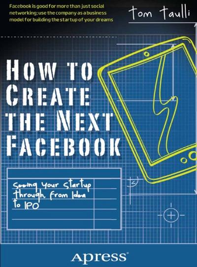 How to Create the Next Facebook