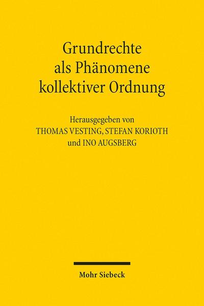 Grundrechte als Phänomene kollektiver Ordnung