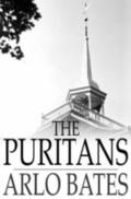 Puritans - Arlo Bates