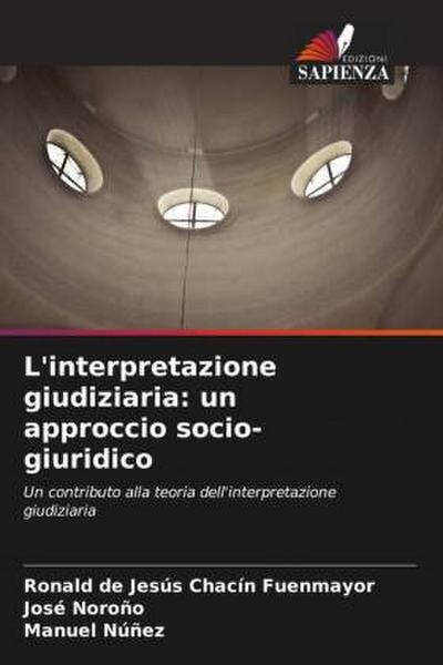 L’interpretazione giudiziaria: un approccio socio-giuridico
