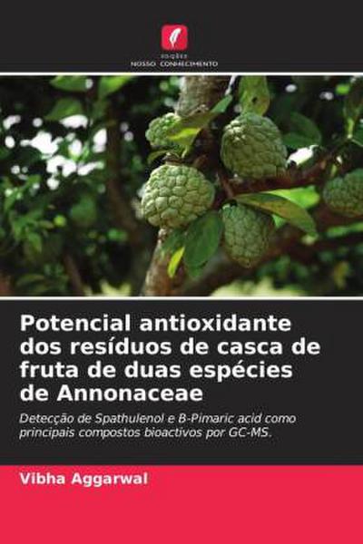 Potencial antioxidante dos resíduos de casca de fruta de duas espécies de Annonaceae