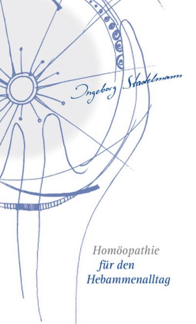 Homöopathie für den Hebammenalltag