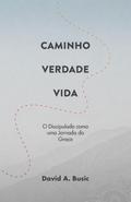 Caminho, Verdade, Vida
