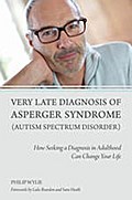 Very Late Diagnosis of Asperger Syndrome (Autism Spectrum Disorder)