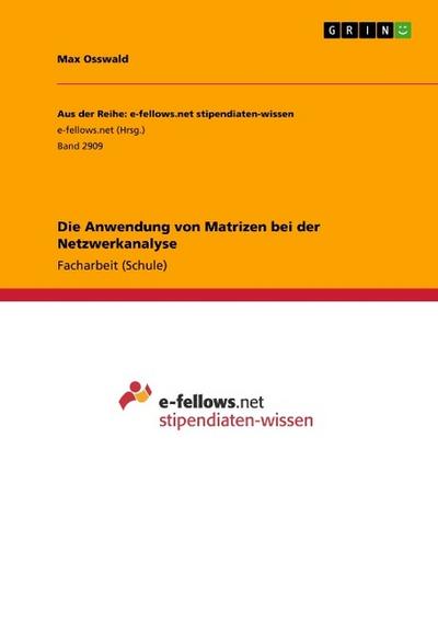 Die Anwendung von Matrizen bei der Netzwerkanalyse